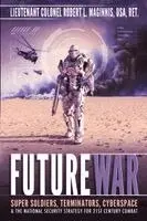 Robert L Maginnis - Future War, Häftad. Tillgänglighet: Lägg i varukorg