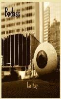 Les Kay - Badass, Häftad