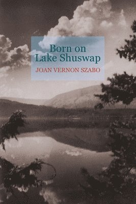 Born on Lake Shuswap 1