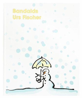 Urs Fischer Band-AIDS, Inbunden