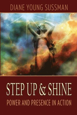 Step Up and SHINE: Power and Presence in Action 1