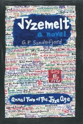 bokomslag JyzeMelt - Annal Two of the Jyze Age