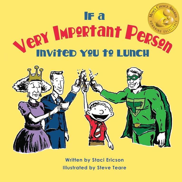 If a Very Important Person Invited you to Lunch 1