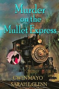 bokomslag Murder on the Mullet Express