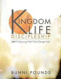 bokomslag Kingdom Life Discipleship Unit 1