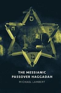 bokomslag The Messianic Passover Haggadah