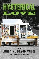 Lorraine Devon Wilke - Hysterical Love, Häftad
