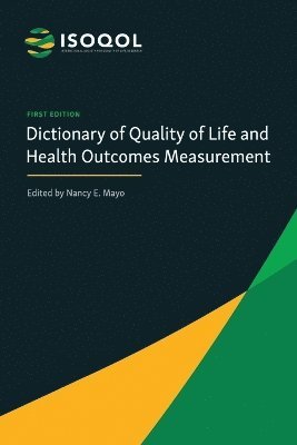 ISOQOL Dictionary of Quality of Life and Health Outcomes Measurement 1