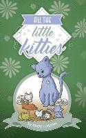 Scotti Mann - All The Little Kitties, Inbunden