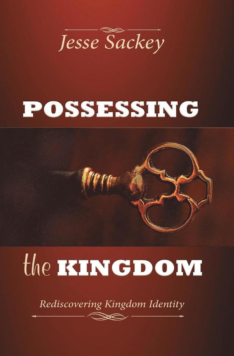 Possessing the Kingdom 1