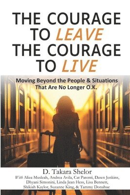 bokomslag Courage to Leave The Courage to Live