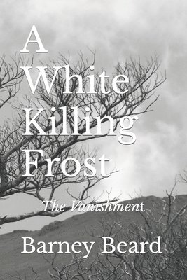 A White Killing Frost: The Vanishment 1