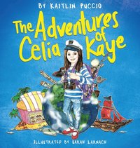 bokomslag The Adventures of Celia Kaye