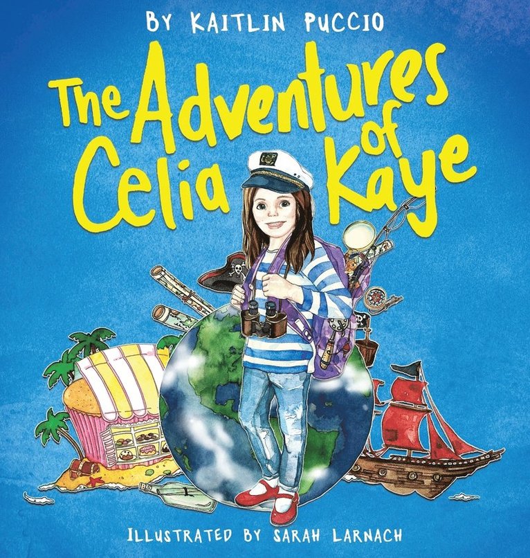 Kaitlin Puccio - Adventures of Celia Kaye, Inbunden