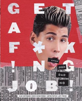 Get A F*ck!ng Job! 1