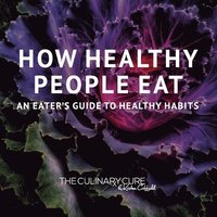 bokomslag How Healthy People Eat: An Eater's Guide to Healthy Habits