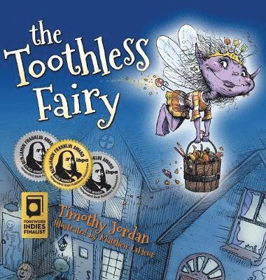 Tim Jordan, Marlo Garnsworthy - Toothless Fairy, Inbunden