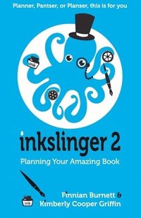 bokomslag Inkslinger 2 Planning Your Amazing Book