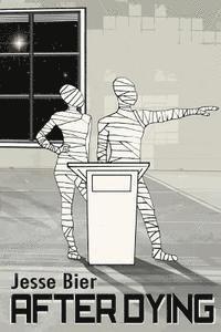 Jesse Bier - After Dying, Häftad