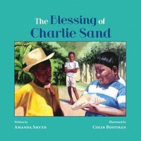 bokomslag The Blessing of Charlie Sand