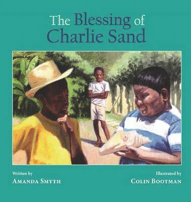 The Blessing of Charlie Sand 1