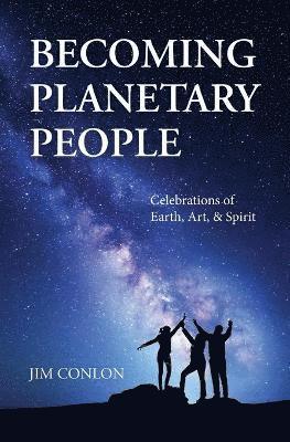 Becoming Planetary People 1