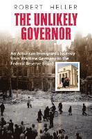 Robert Heller - The Unlikely Governor, Häftad