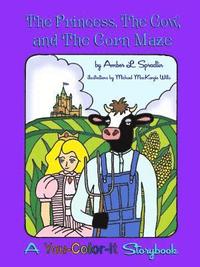 bokomslag The Princess, The Cow, and The Corn Maze