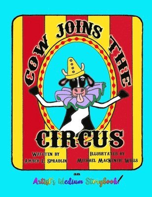Amber L Spradlin, Amber L. Spradlin - Cow Joins the Circus, Häftad