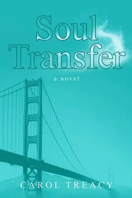 Carol Treacy - Soul Transfer, Häftad. Tillgänglighet: Lägg i varukorg