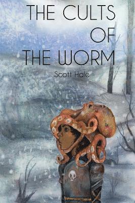 Cults of the Worm