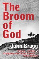 bokomslag The Broom of God: A Novel of Patagonia