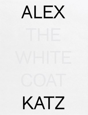 Alex Katz: The White Coat 1