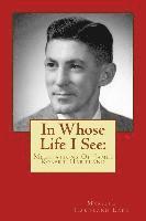 In Whose Life I See: : Meditations Of James Robert Hartland 1