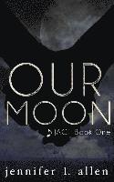 bokomslag Our Moon