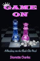 Game On: (Breaking into the Black Elite Book 2)