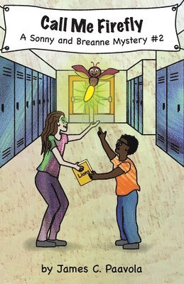 James C Paavola, James C. Paavola - Call Me Firefly, Häftad