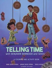 bokomslag Telling Time: with Benjamin Banneker and Sekou