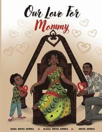 bokomslag Our Love For Mommy