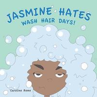 bokomslag Jasmine Hates Wash Hair Days!