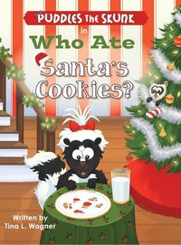 bokomslag Puddles the Skunk in Who Ate Santa's Cookies?