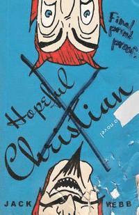 Jack Webb - Hopeful Christian, Häftad