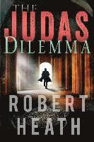 Robert Heath - The Judas Dilemma, Häftad