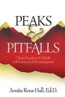 bokomslag Peaks & Pitfalls: 7 Best Practices & Pitfalls of Professional Development