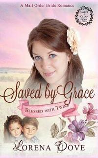 bokomslag Saved by Grace: An Inspirational Historical Western Romance