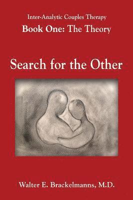 Walter E Brackelmanns, M D Brackelmanns, Walter E, Walter E. Brackelmanns, M.D. Walter E. Brackelmanns, M. D. Walter E. Brackelmanns - Inter-Analytic Couples Therapy, Häftad
