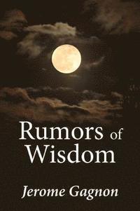 bokomslag Rumors of Wisdom