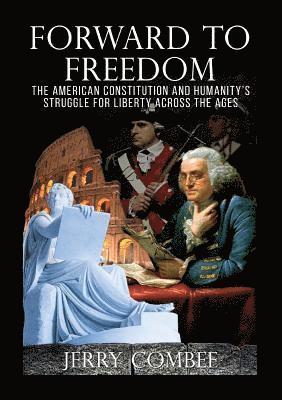 Jerry Combee - Forward To Freedom, Häftad