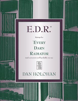 E.D.R.: Ratings for Every Darn Radiator (and convector) you'll probably ever see 1