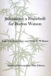bokomslag Salutations; a Festschrift for Burton Watson